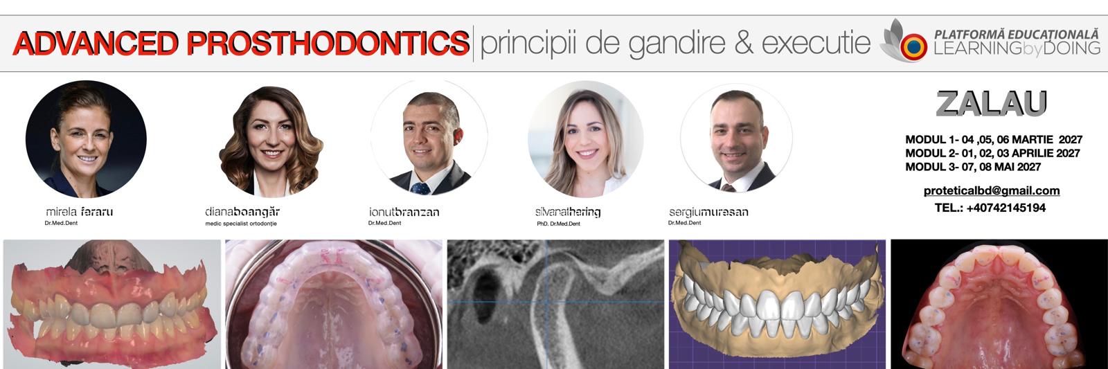Advanced PROSTHODONTICS: Principii de gândire și execuție